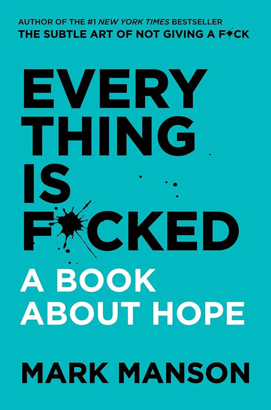 everything is fucked 