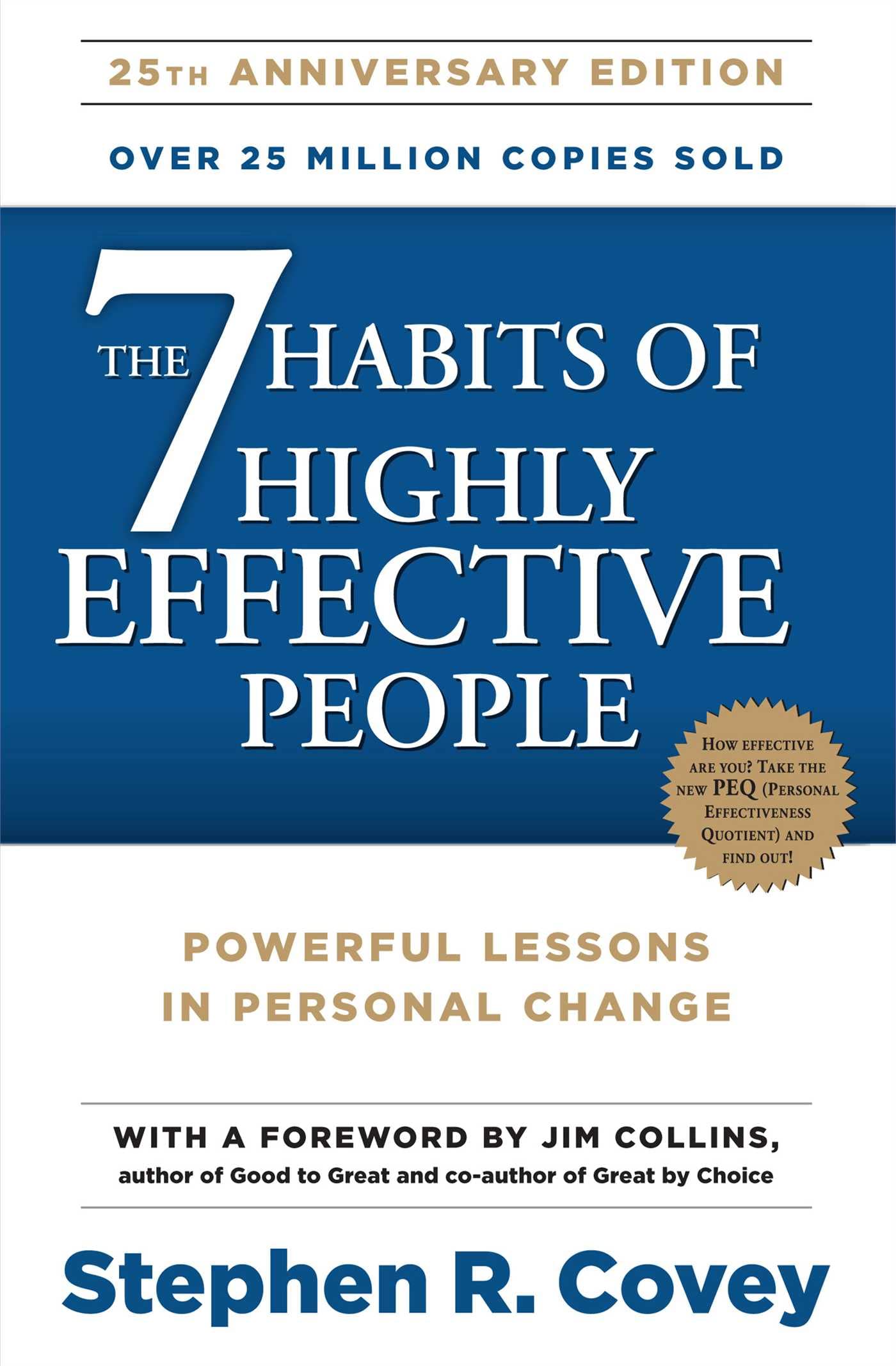 The 7 habits of highly effective people